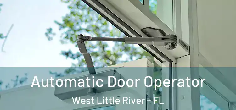  Automatic Door Operator West Little River - FL
