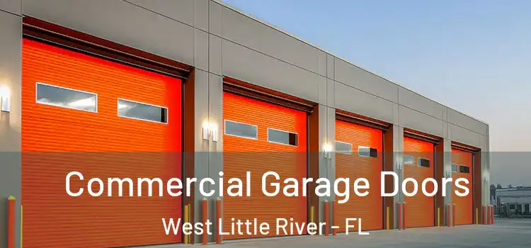  Commercial Garage Doors West Little River - FL