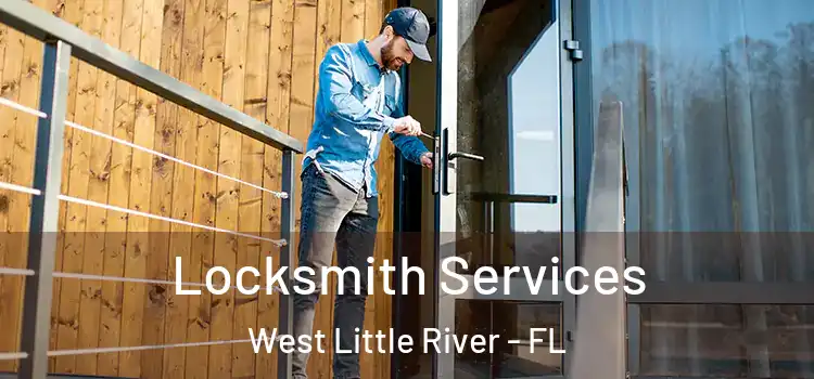  Locksmith Services West Little River - FL