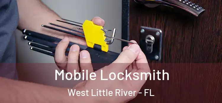  Mobile Locksmith West Little River - FL