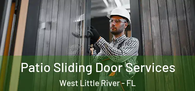  Patio Sliding Door Services West Little River - FL