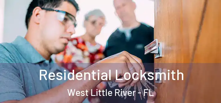  Residential Locksmith West Little River - FL