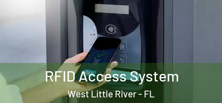  RFID Access System West Little River - FL