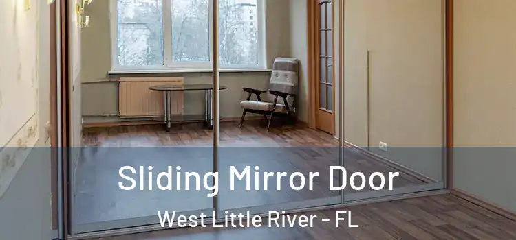  Sliding Mirror Door West Little River - FL
